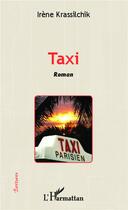 Couverture du livre « Taxi » de Irène Krassilchik aux éditions L'harmattan