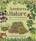 Couverture du livre « Aventures nature ; mon 1er livre de bushcraft » de Dan Westall et Naomi Walmsley aux éditions Gerfaut