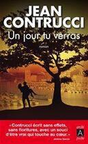 Couverture du livre « Un jour tu verras » de Jean Contrucci aux éditions Archipoche