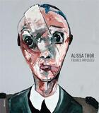 Couverture du livre « Alissa Thor, figures imposées » de  aux éditions Le Livre D'art