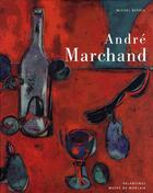 Couverture du livre « André Marchand » de Michel Bepoix aux éditions Palantines