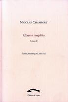 Couverture du livre « Oeuvres complètes de Nicolas Chamfort t.2 » de Nicolas Chamfort aux éditions Editions Du Sandre