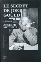 Couverture du livre « Le secret de Joe Gould » de Joseph Mitchell aux éditions Editions Du Sous Sol