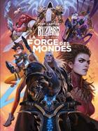 Couverture du livre « Tout l'art de Blizzard : la forge des mondes » de Didier Samwise aux éditions Huginn & Muninn