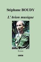 Couverture du livre « L'avion musique » de Stephane Boudy aux éditions Editions Gunten