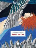 Couverture du livre « Zizi Cabane » de Berengere Cournut aux éditions Le Tripode