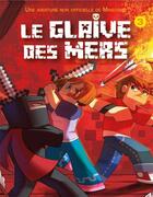 Couverture du livre « Minecraft - le glaive des mers T.3 » de Jesse Nethermind aux éditions Dreamland