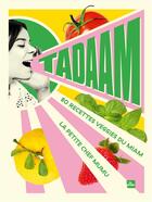 Couverture du livre « Tadaam - les super recettes veggies de la petite chef mumu » de La Petite Chef Mumu aux éditions La Plage