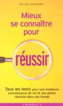 Couverture du livre « Mieux se connaitre pour réussir » de Gilles Azzopardi aux éditions Marabout