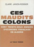 Couverture du livre « Ces maudits colons » de Janon-Rossier/Barbut aux éditions Table Ronde