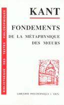 Couverture du livre « Fondements de la métaphysique des moeurs » de Emmanuel Kant aux éditions Vrin