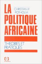 Couverture du livre « Politique Africaine - Theories » de Potholm C. aux éditions Economica