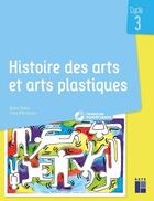 Couverture du livre « Histoire des arts et arts plastiques cycle 3+ cd + telechargement » de  aux éditions Retz