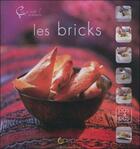 Couverture du livre « Les bricks ; ça y est ! je réussis » de Ghizlane Tijani-Fabing aux éditions Saep
