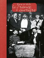 Couverture du livre « Il y a un siècle...la france ouvrière » de Ronan Dantec aux éditions Ouest France