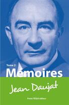 Couverture du livre « Mémoires de Jean Daujat - Tome 2 » de  aux éditions Tequi