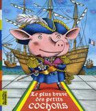 Couverture du livre « Le plus brave des petits cochons » de Vinitchouk Y aux éditions Bayard Jeunesse