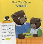 Couverture du livre « Petit Ours Brun à table » de Marie Aubinais et Daniele Bour aux éditions Bayard Jeunesse