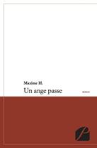 Couverture du livre « Un ange passe » de Maxime H. aux éditions Du Pantheon