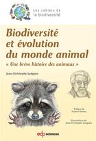 Couverture du livre « Biodiversité et évolution du monde animal » de Jean-Claude Gueguen aux éditions Edp Sciences