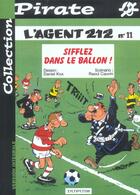 Couverture du livre « L'agent 212 Tome 11 : sifflez dans le ballon ! » de Daniel Kox et Raoul Cauvin aux éditions Dupuis