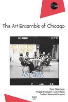 Couverture du livre « The Art ensemble of Chicago » de Paul Steinbeck aux éditions Pu Du Midi