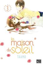 Couverture du livre « La maison du soleil Tome 3 » de Taamo aux éditions Pika