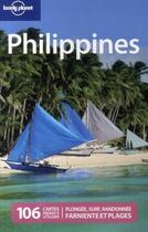 Couverture du livre « Philippines » de Greg Bloom et Michael Grosberg et Virginia Jealous et Kelly Piers aux éditions Lonely Planet France