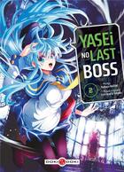 Couverture du livre « Yasei no last boss Tome 2 » de Tsubasa Hazuki et Yahako et Fire Head aux éditions Bamboo