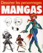 Couverture du livre « Dessiner les personnages mangas » de  aux éditions Editions Esi