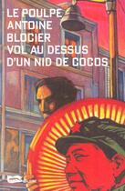 Couverture du livre « Vol Au Dessus D Un Nid De Cocos » de Antoine Blocier aux éditions Baleine