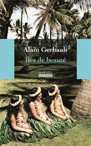 Couverture du livre « Îles de beauté » de Alain Gerbault aux éditions Hoebeke