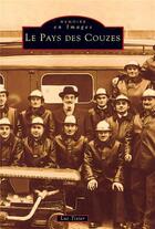 Couverture du livre « Le pays des Couzes » de Luc Tixier aux éditions Editions Sutton