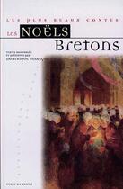 Couverture du livre « Noels bretons . » de Dominique Besancon aux éditions Terre De Brume