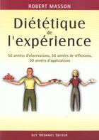 Couverture du livre « Dietetique de l'experience » de Robert Masson aux éditions Guy Trédaniel