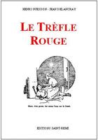 Couverture du livre « Le trèfle rouge » de Henri Guesdon aux éditions Saint-remi