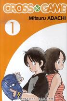 Couverture du livre « Cross game Tome 1 » de Mitsuru Adachi aux éditions Delcourt