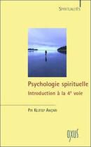 Couverture du livre « Psychologie spirituelle ; introduction à la 4e voie » de Pir Kejttep Ancari aux éditions Oxus