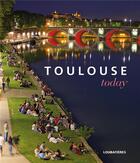 Couverture du livre « Toulouse today » de  aux éditions Loubatieres