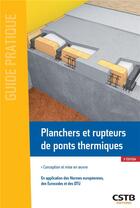 Couverture du livre « Planchers et rupteurs de ponts thermiques (3e édition) » de Etienne Delprat et Menad Chenaf aux éditions Cstb