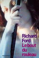 Couverture du livre « Le bout du rouleau » de Richard Ford aux éditions Editions De L'olivier