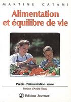 Couverture du livre « Alimentation et équilibre de vie » de Martine Catani aux éditions Jouvence