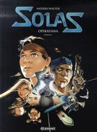 Couverture du livre « Solas Tome 1 ; opikayana » de Walter Anders aux éditions Paquet