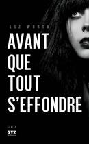 Couverture du livre « Avant Que Tout S'Effondre » de Worth Liz aux éditions Xyz