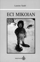 Couverture du livre « Eci mikoian » de Laurette Tardif aux éditions Septentrion