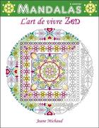 Couverture du livre « Mandalas ; l'art de vivre zen » de Joane Michaud aux éditions Ada