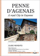 Couverture du livre « Penne d'agenais ; a royal city in guyenne » de Yannick Zaballos et Michel Renaud et Garrouste Marcel aux éditions Fragile