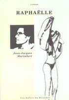 Couverture du livre « Raphaelle » de Jean-Jacques Marimbert aux éditions Ricochet