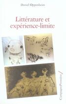 Couverture du livre « Littérature et expérience-limite » de Daniel Oppenheim aux éditions Campagne Premiere