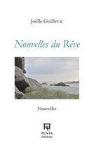 Couverture du livre « Nouvelles du rêve » de Joelle Guillevic aux éditions Penta